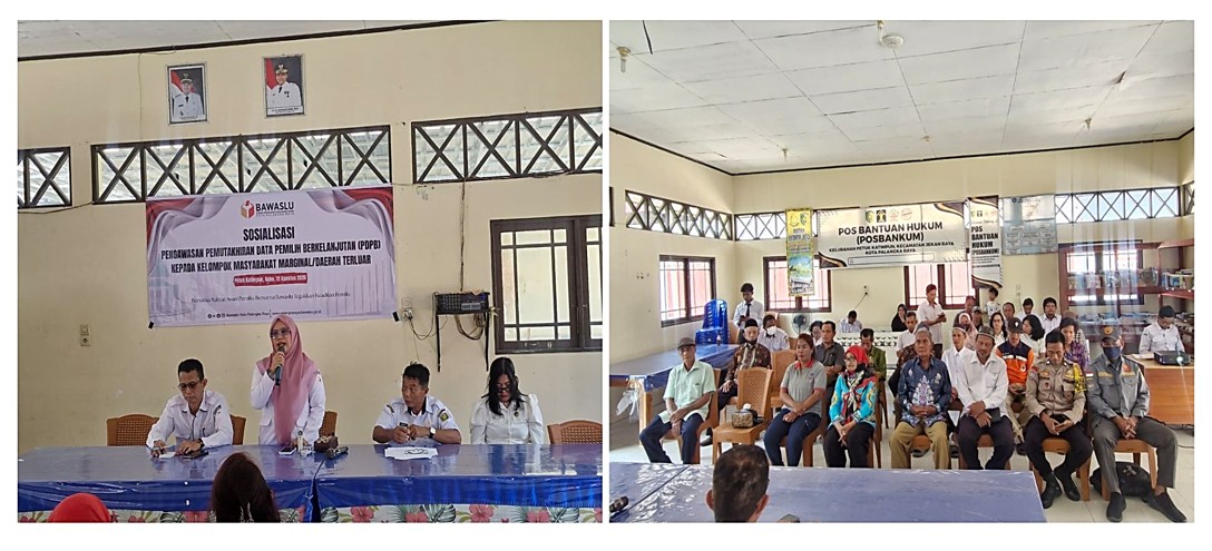 Sosialisasi pengawasan Pemutakhiran Data Pemilih Berkelanjutan (PDPB) bagi kelompok masyarakat marginal dan warga daerah terluar di Aula Kelurahan Petuk Katimpun, Rabu (12/8/2026)