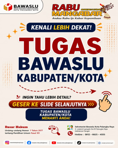 TAHUKAH KAMU APA SAJA TUGAS BAWASLU KABUPATEN/KOTA?